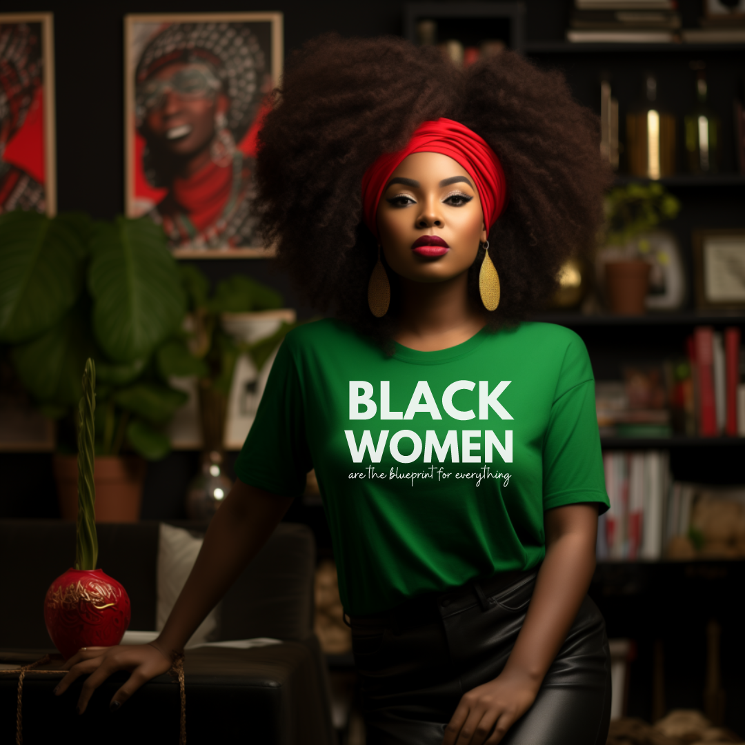 Black Women Are The Blueprint