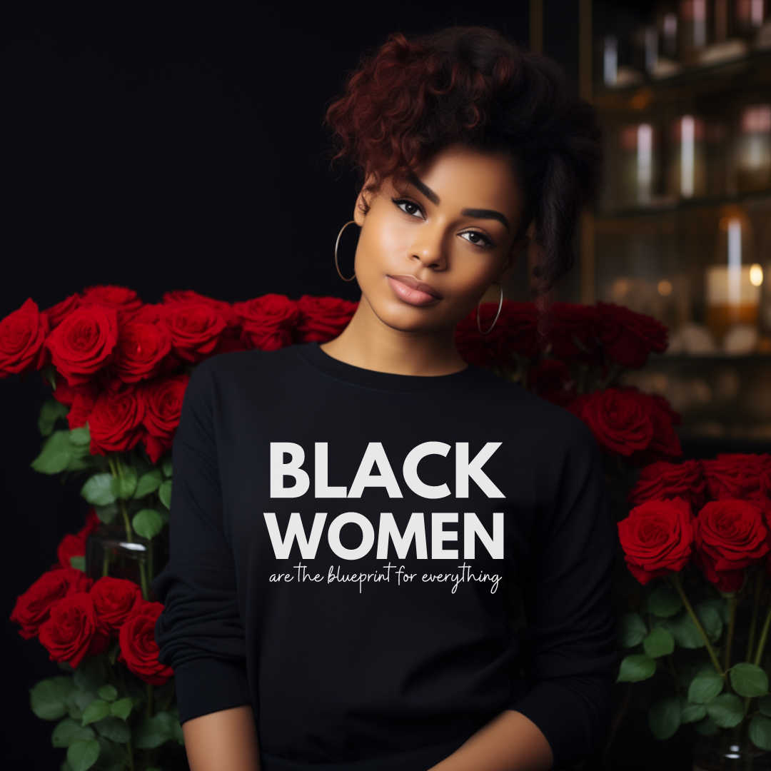 Black Women Are The Blueprint
