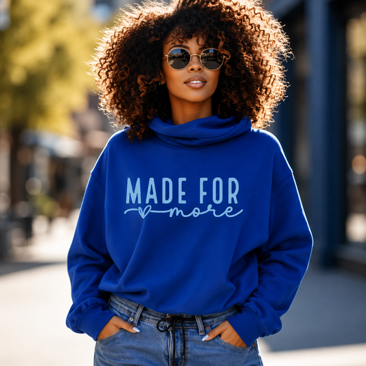 Made For More