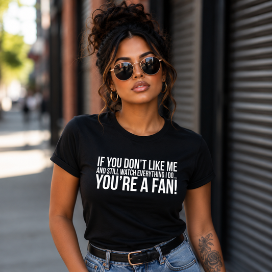 You’re A Fan