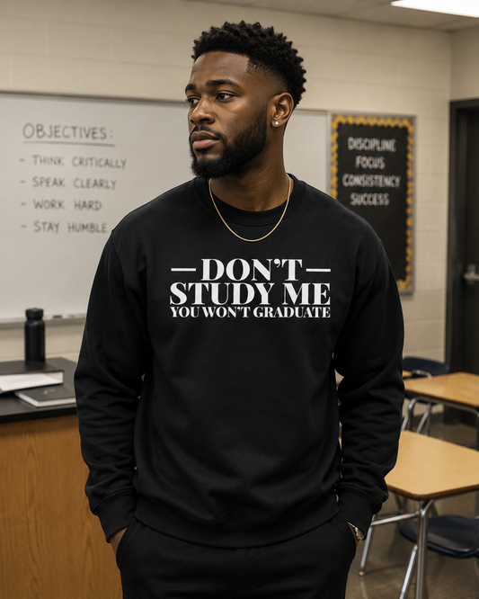 Don’t Study Me